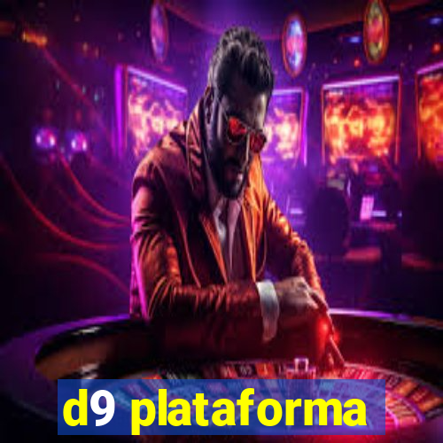 d9 plataforma